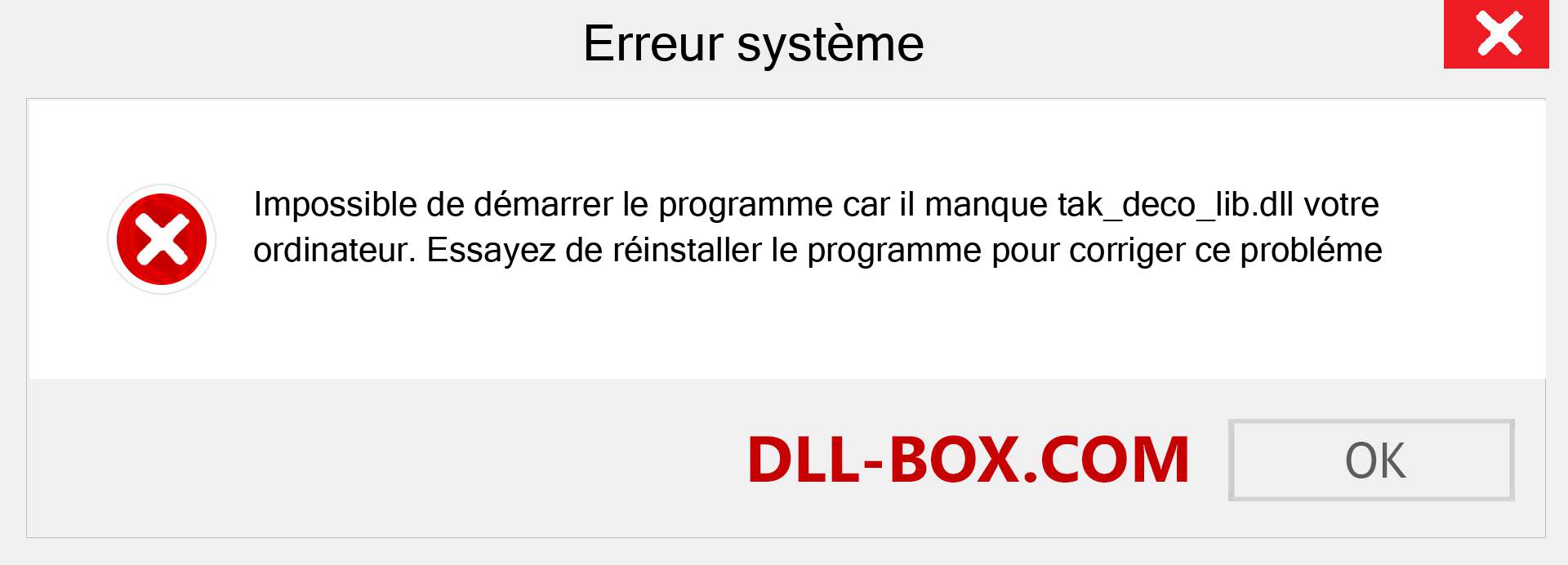 Le fichier tak_deco_lib.dll est manquant ?. Télécharger pour Windows 7, 8, 10 - Correction de l'erreur manquante tak_deco_lib dll sur Windows, photos, images